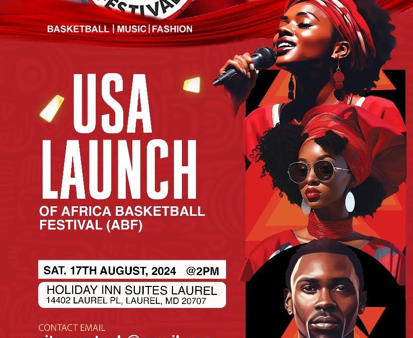 AFRICA BASKETBALL FESTIVAL (ABF) LAUNCHES IN THE US